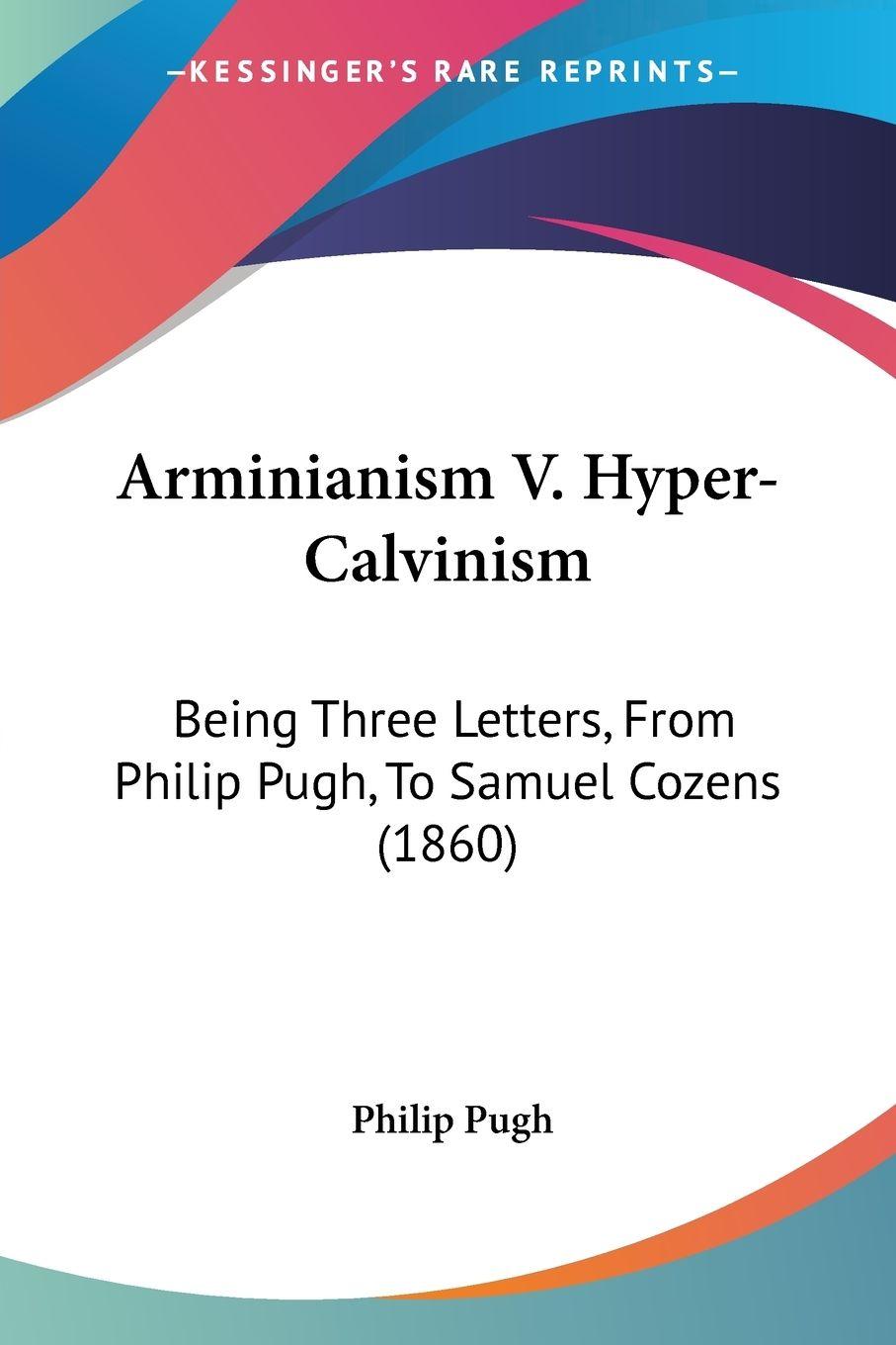 Vorderes Coverbild Arminianism V. Hyper-Calvinism