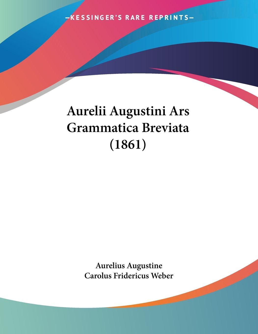 Vorderes Coverbild Aurelii Augustini Ars Grammatica Breviata (1861)