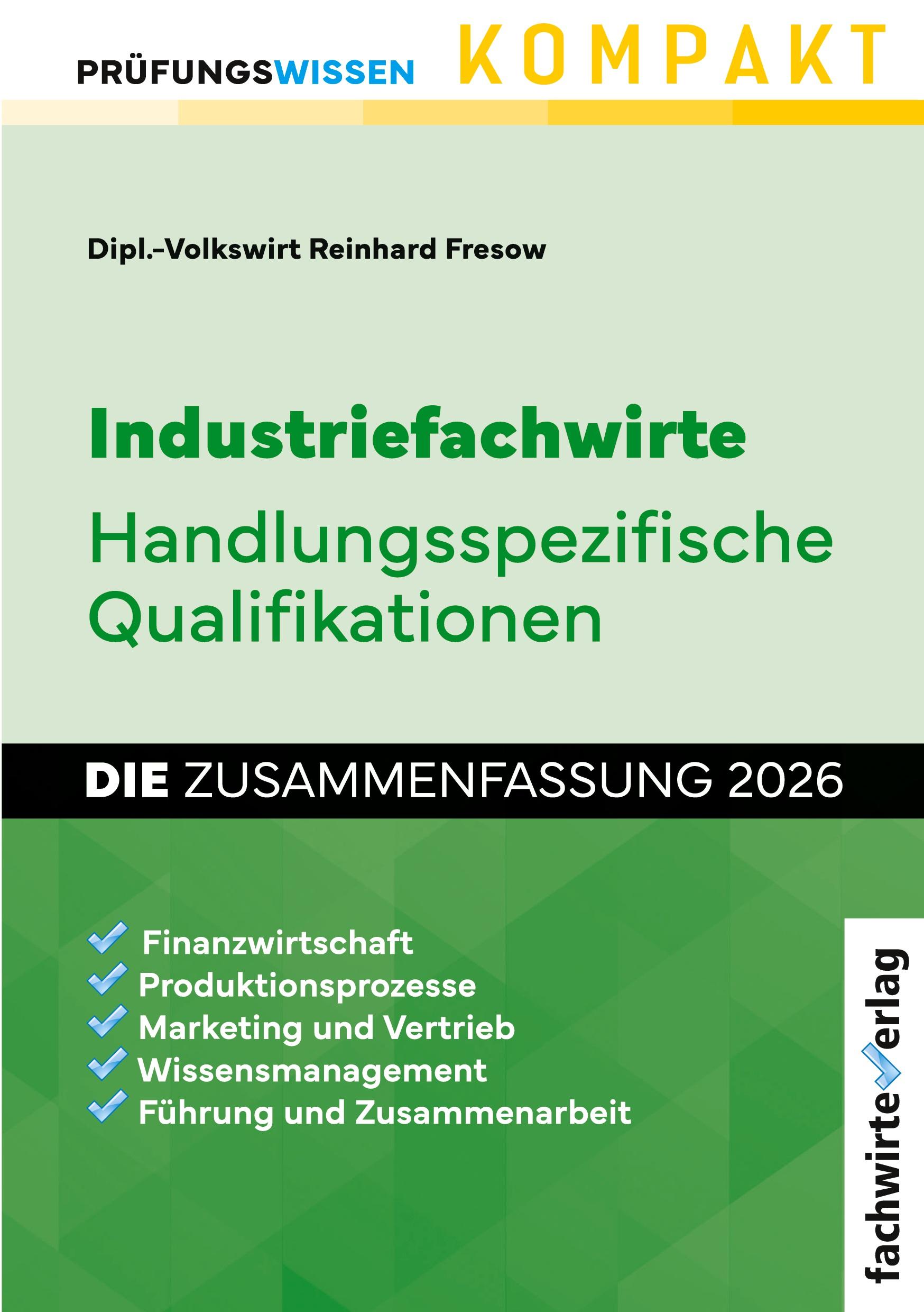Vorderes Coverbild Industriefachwirte: Die Zusammenfassung