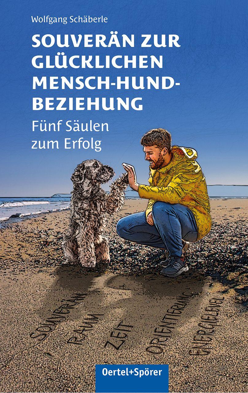 Vorderes Coverbild Souverän zur glücklichen Mensch-Hund-Beziehung