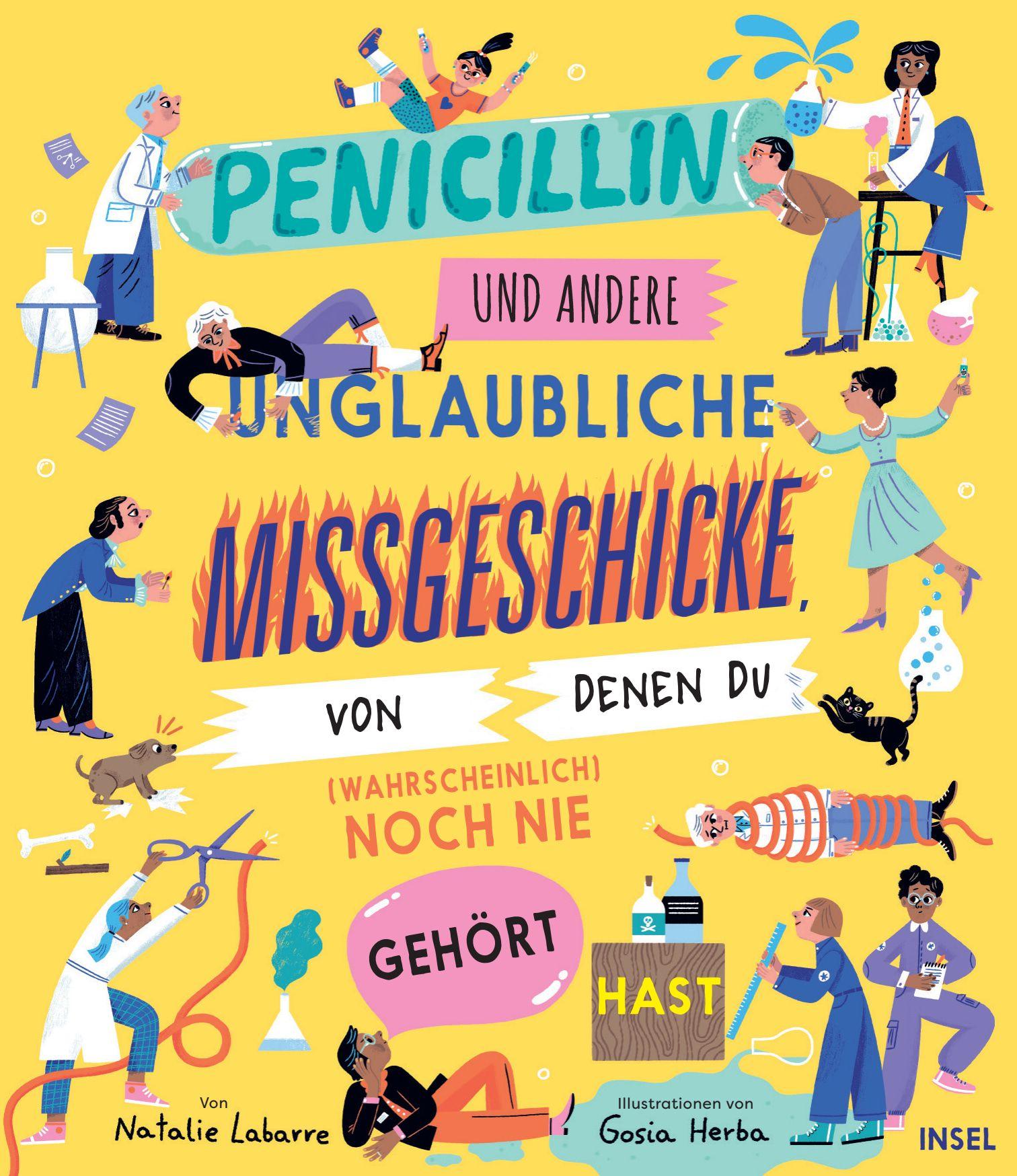 Vorderes Coverbild Penicillin und andere unglaubliche Missgeschicke, von denen du (wahrscheinlich) noch nie gehört hast