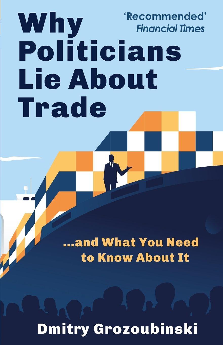 Vorderes Coverbild Why Politicians Lie About Trade