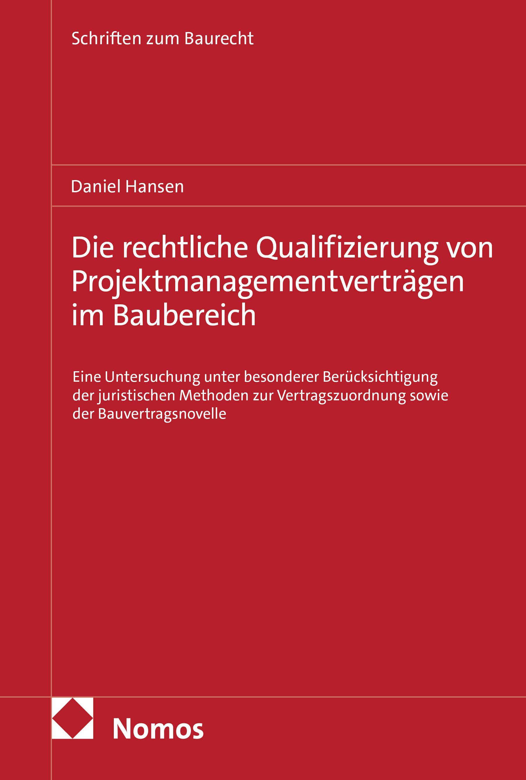 Vorderes Coverbild Die rechtliche Qualifizierung von Projektmanagementverträgen im Baubereich