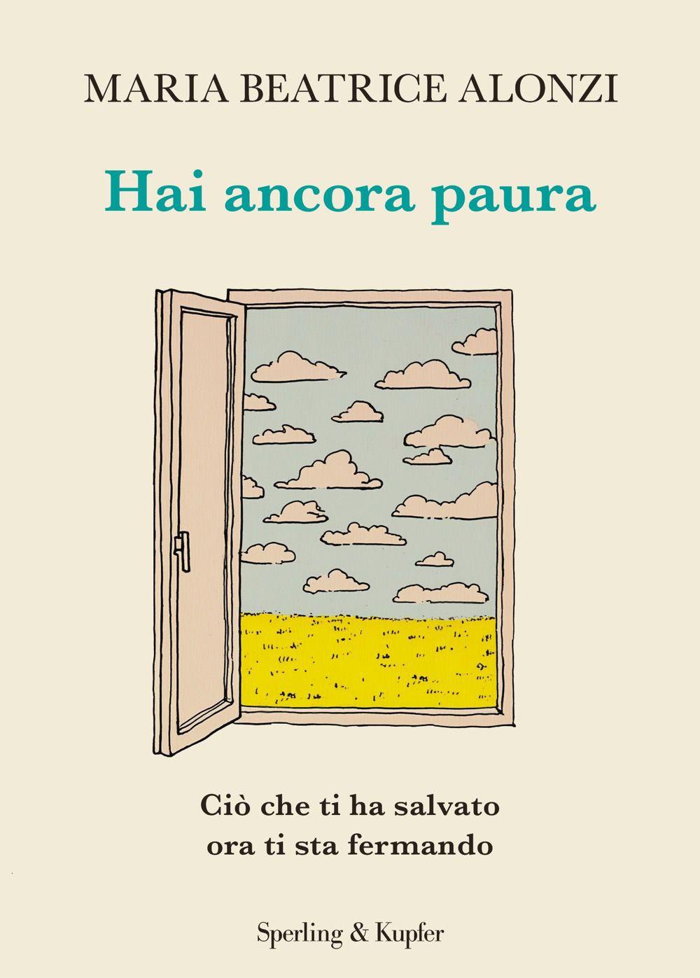 Vorderes Coverbild Hai ancora paura. Ciò che ti ha salvato ora ti sta fermando