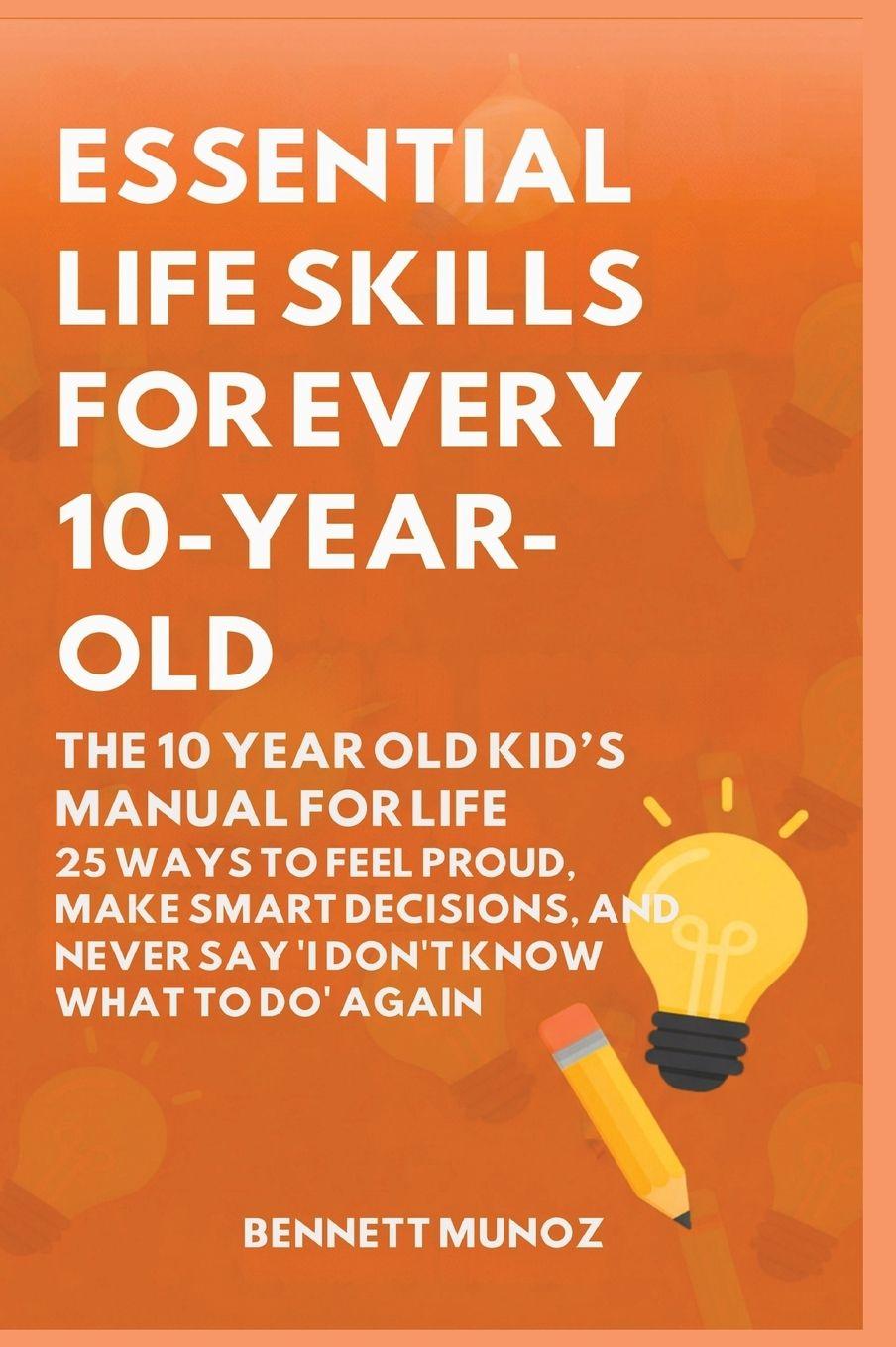 Vorderes Coverbild Essential Life Skills for Every 10-Year-Old