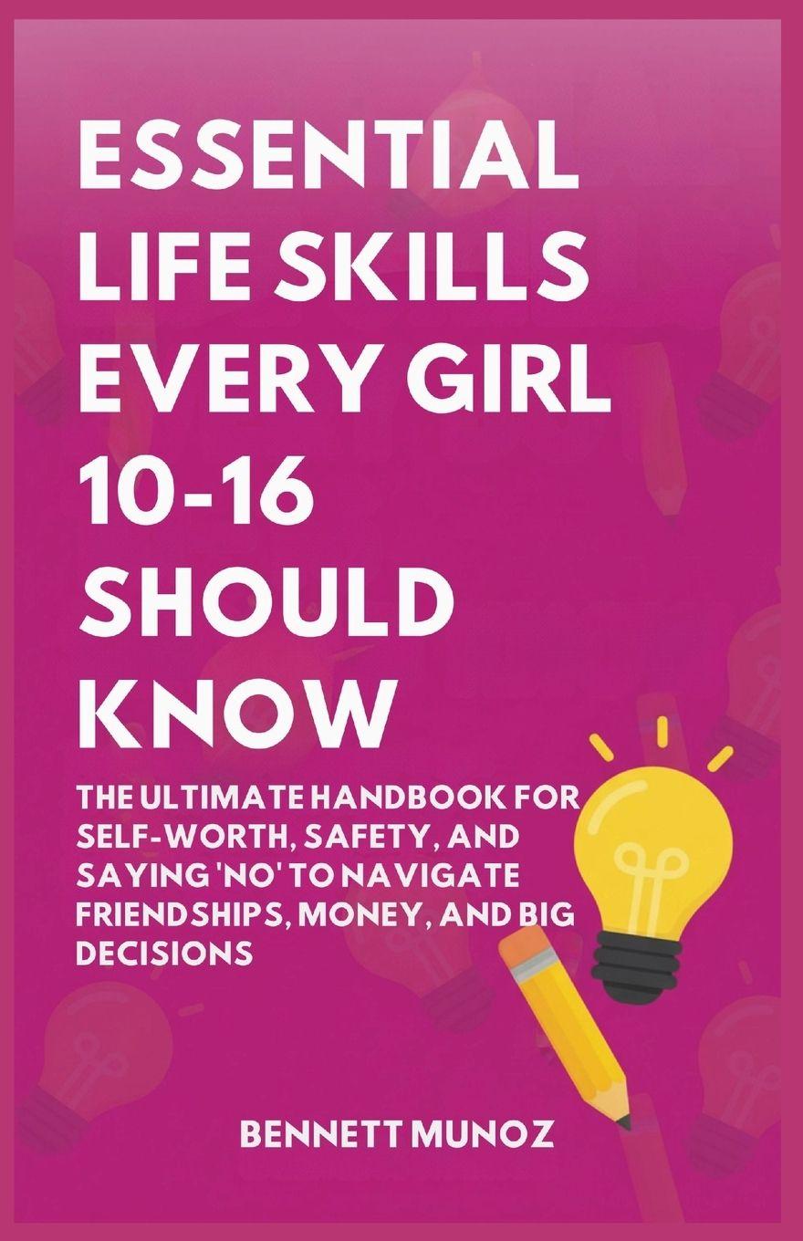Vorderes Coverbild Essential Life Skills Every Girl 10-16 Should Know