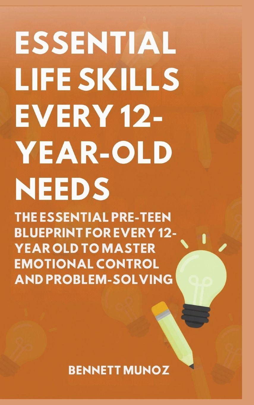 Vorderes Coverbild Essential Life Skills Every 12-Year Old Needs