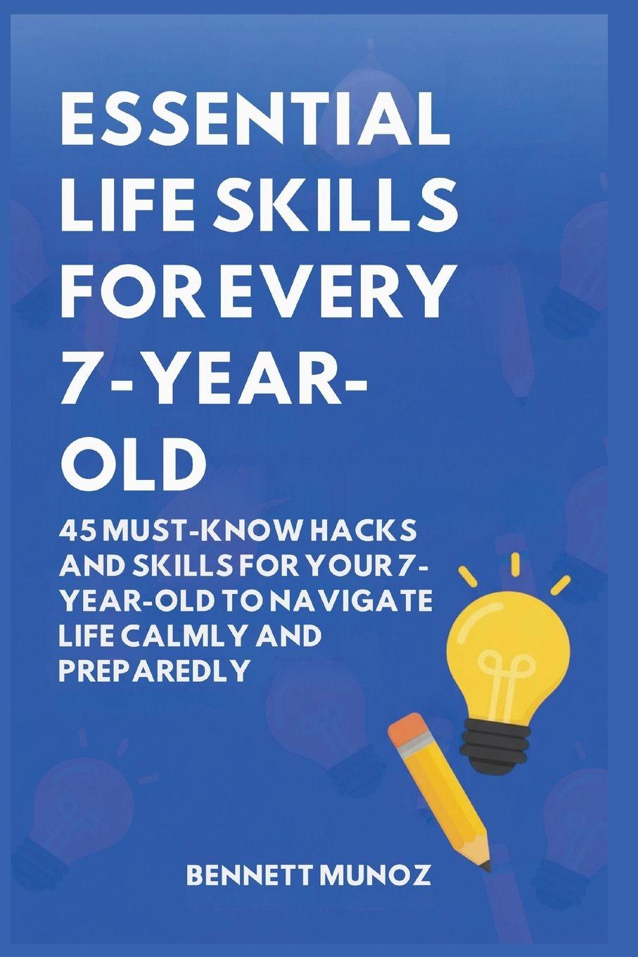 Vorderes Coverbild Essential Life Skills for Every 7-Year-Old