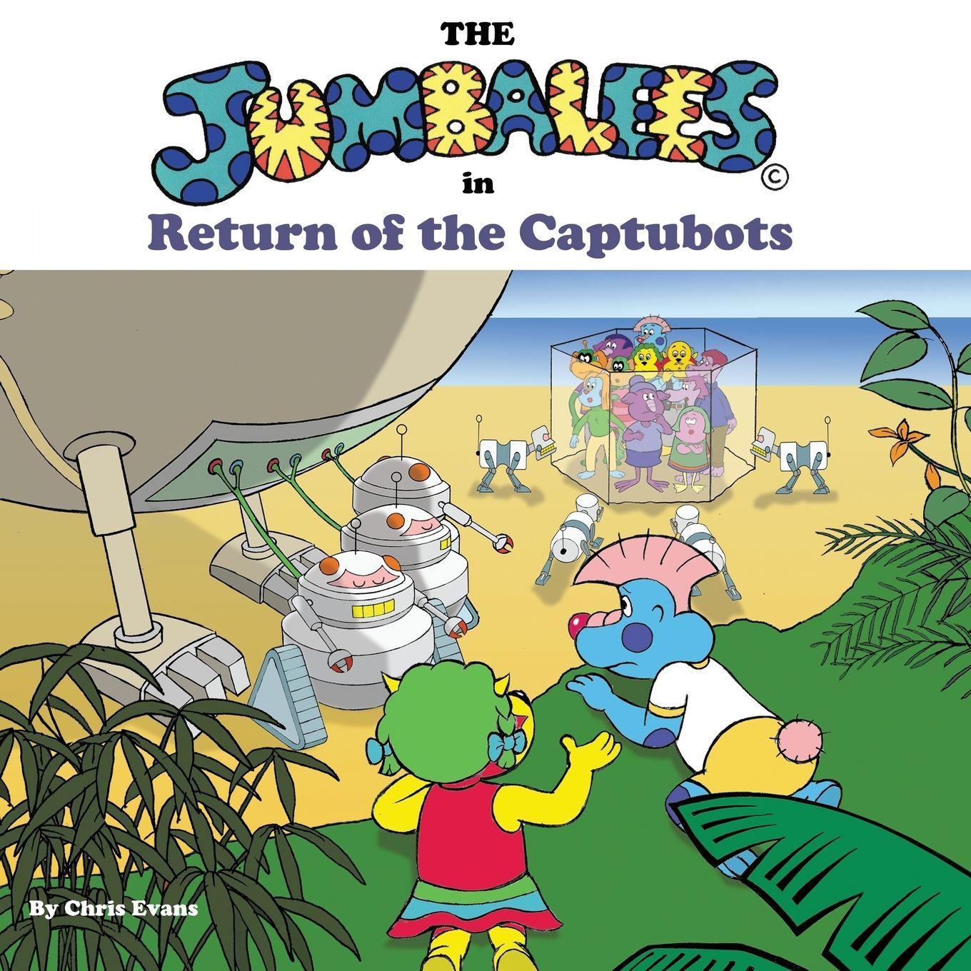 Vorderes Coverbild The Jumbalees in Return of the Captubots