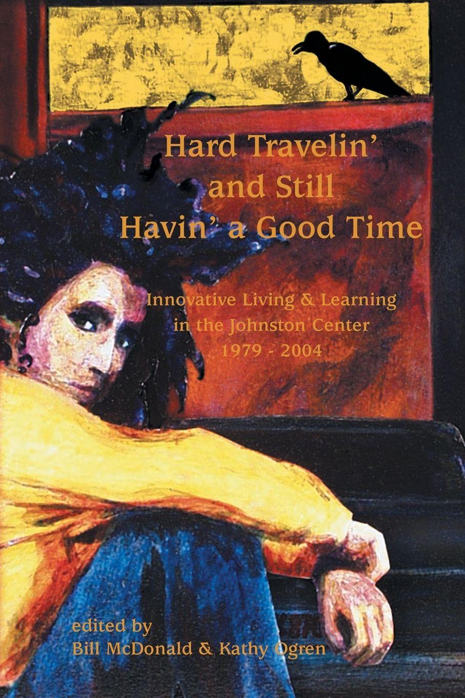 Vorderes Coverbild Hard Travelin' and Still Havin' a Good Time