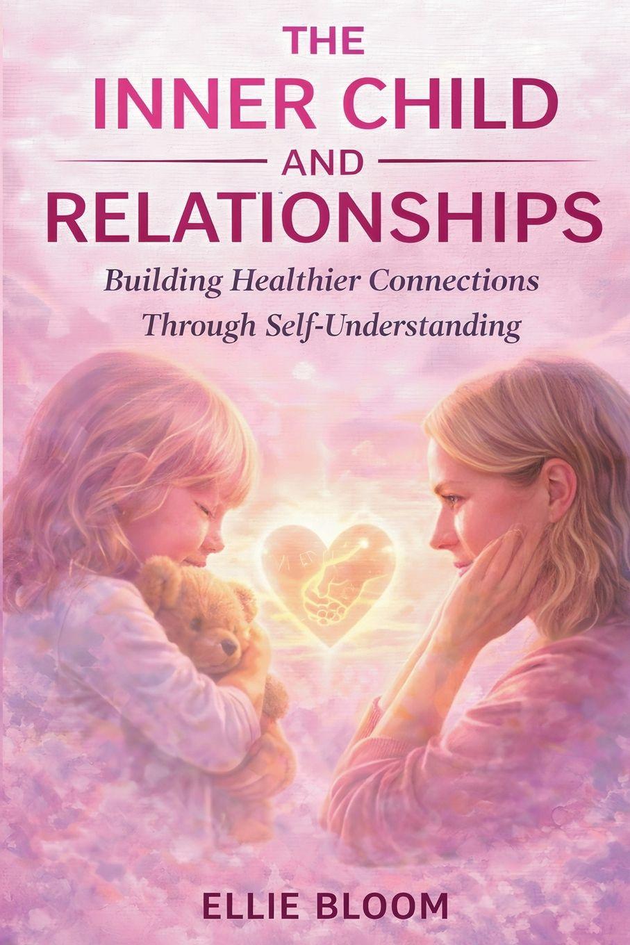 Vorderes Coverbild The Inner Child and Relationships