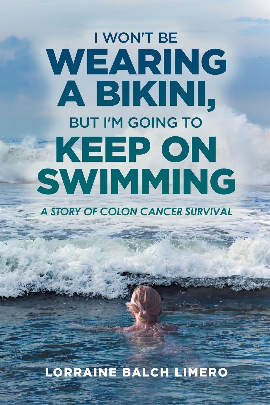 Vorderes Coverbild I Won't be Wearing a Bikini, But I'm Going to Keep on Swimming