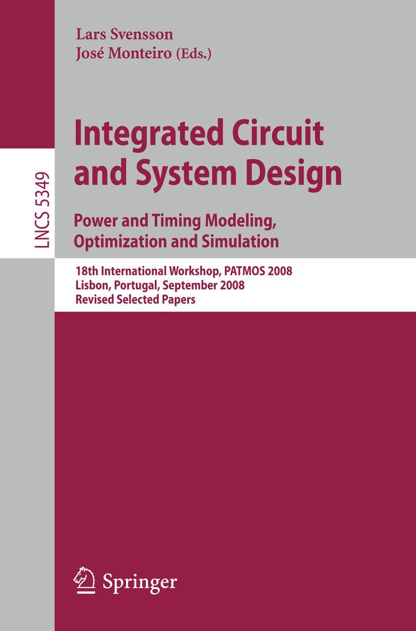 Vorderes Coverbild Integrated Circuit and System Design. Power and Timing Modeling, Optimization and Simulation