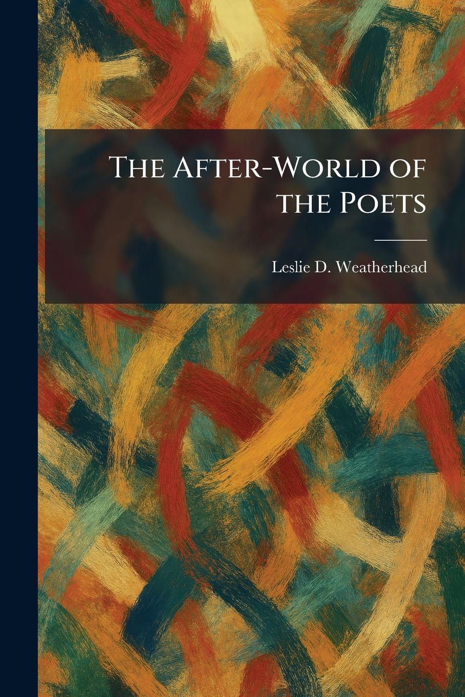 Vorderes Coverbild The After-World of the Poets