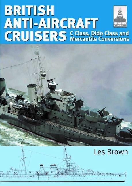 Vorderes Coverbild Shipcraft 35 - British Anti-Aircraft Cruisers
