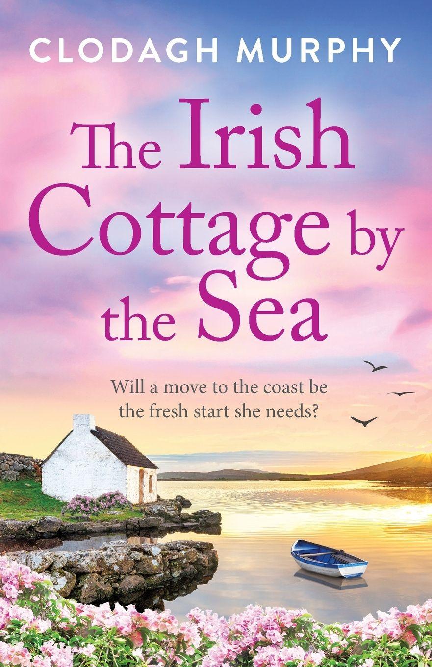 Vorderes Coverbild The Irish Cottage by the Sea