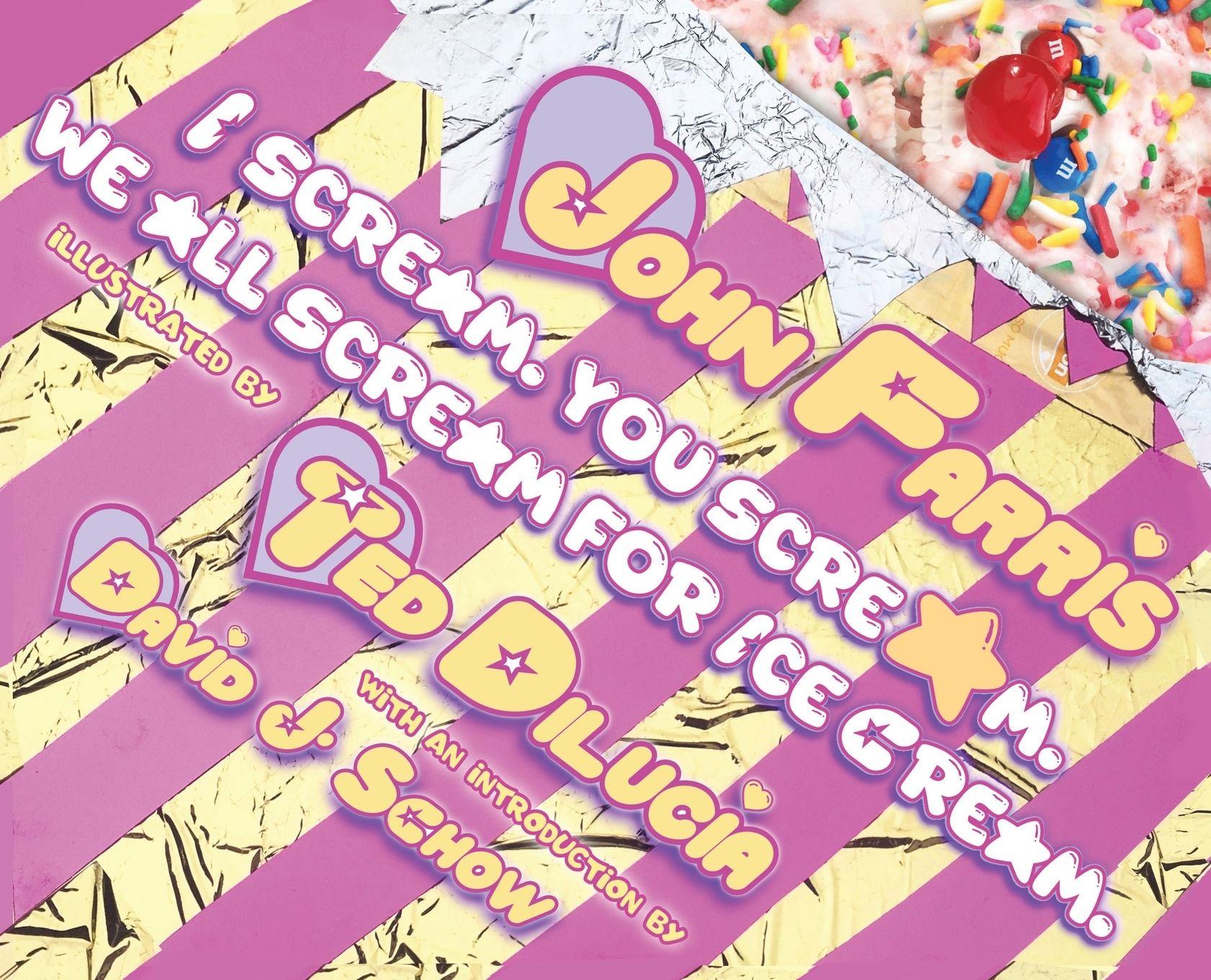 Vorderes Coverbild I Scream. You Scream. We All Scream for Ice Cream.