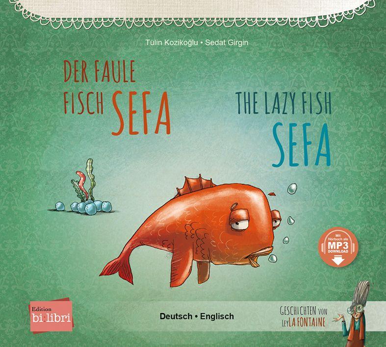 Vorderes Coverbild Der faule Fisch Sefa (Deutsch-Englisch)