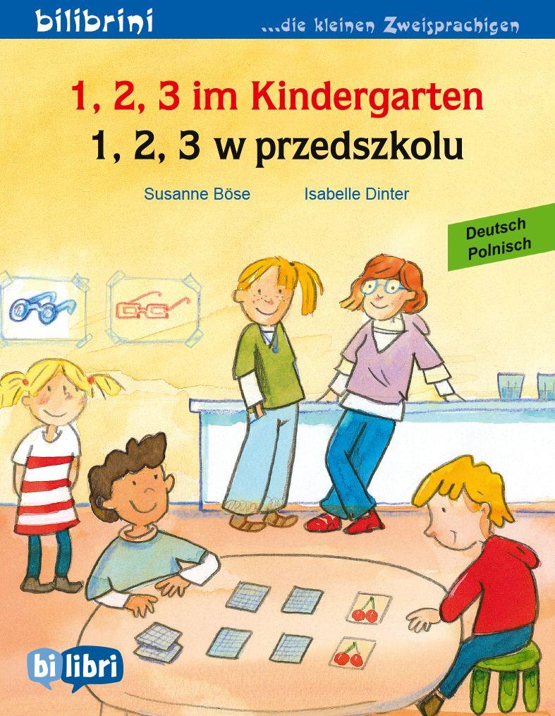 Vorderes Coverbild 1, 2, 3 im Kindergarten (Deutsch-Polnisch)