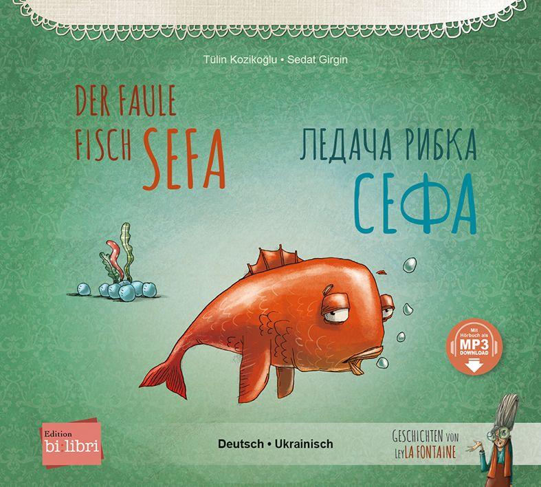 Vorderes Coverbild Der faule Fisch Sefa (Deutsch-Ukrainisch)