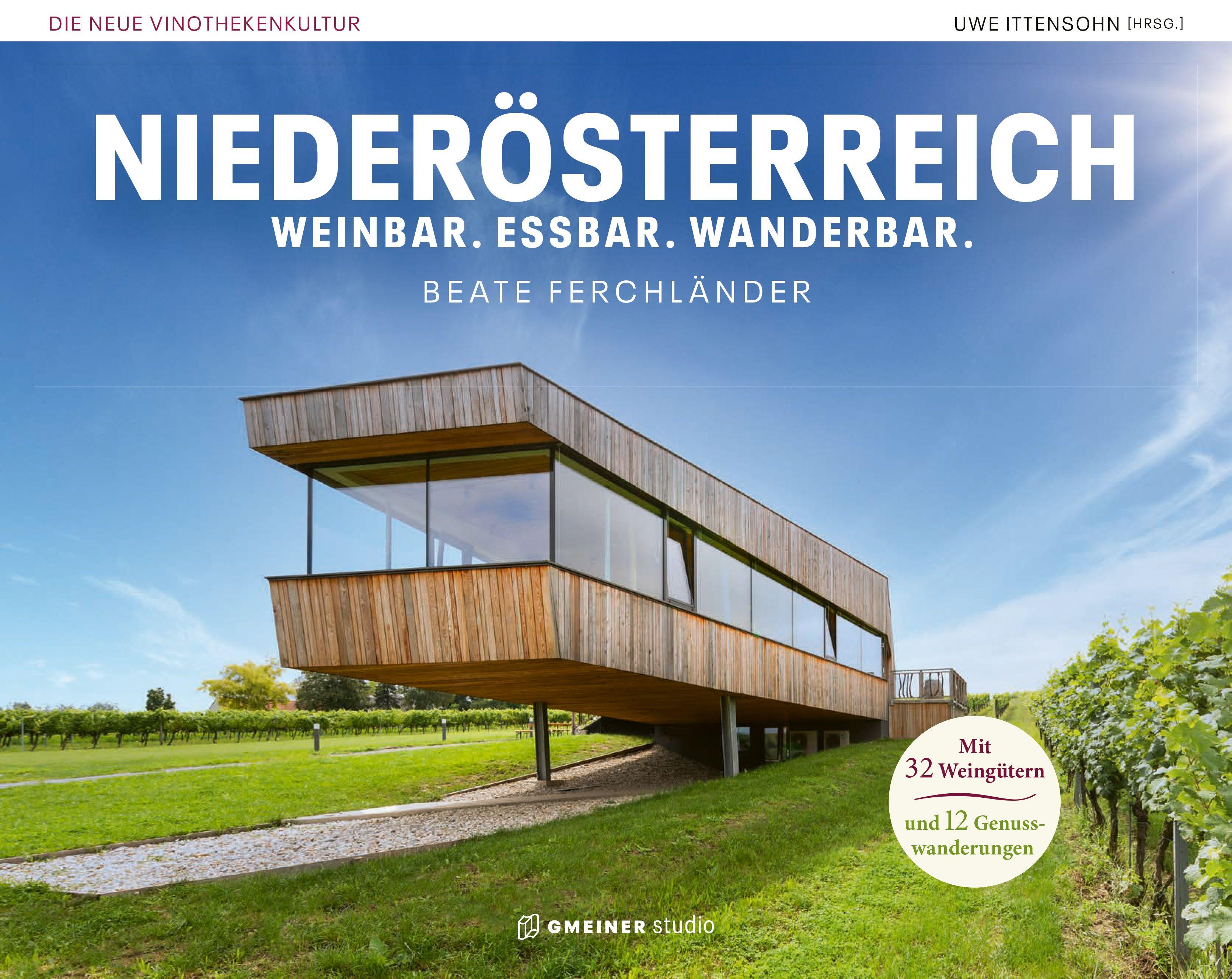 Vorderes Coverbild Niederösterreich - Weinbar. Essbar. Wanderbar.