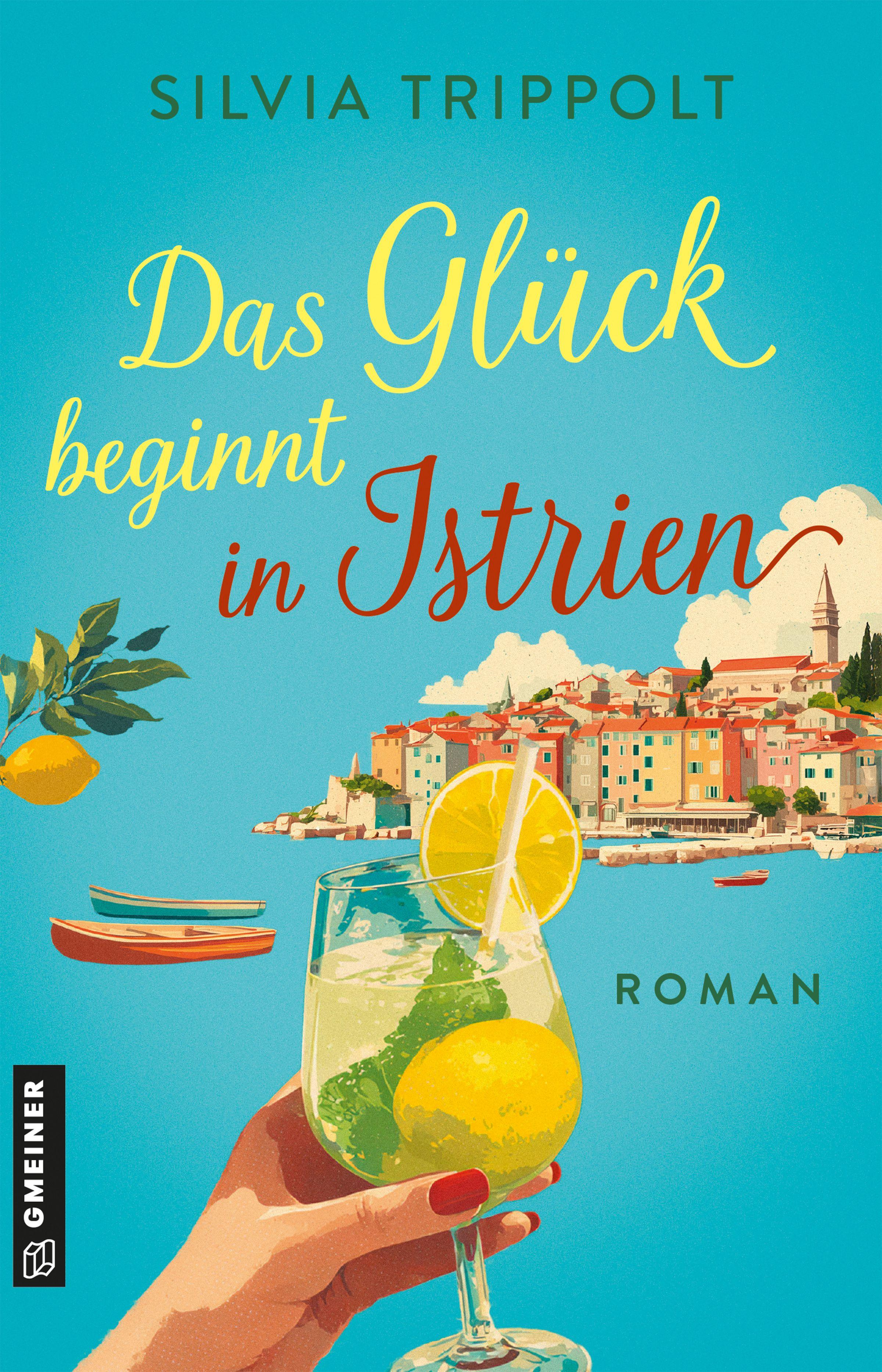 Vorderes Coverbild Das Glück beginnt in Istrien
