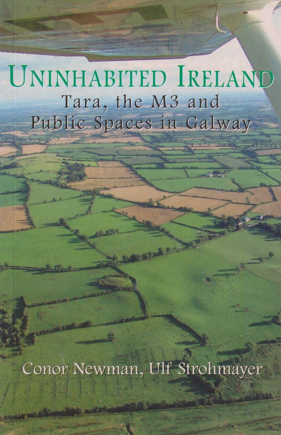 Vorderes Coverbild Uninhabited Ireland: Tara, the M3 and Public Spaces in Galway