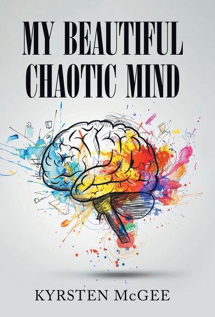 Vorderes Coverbild My Beautiful Chaotic Mind
