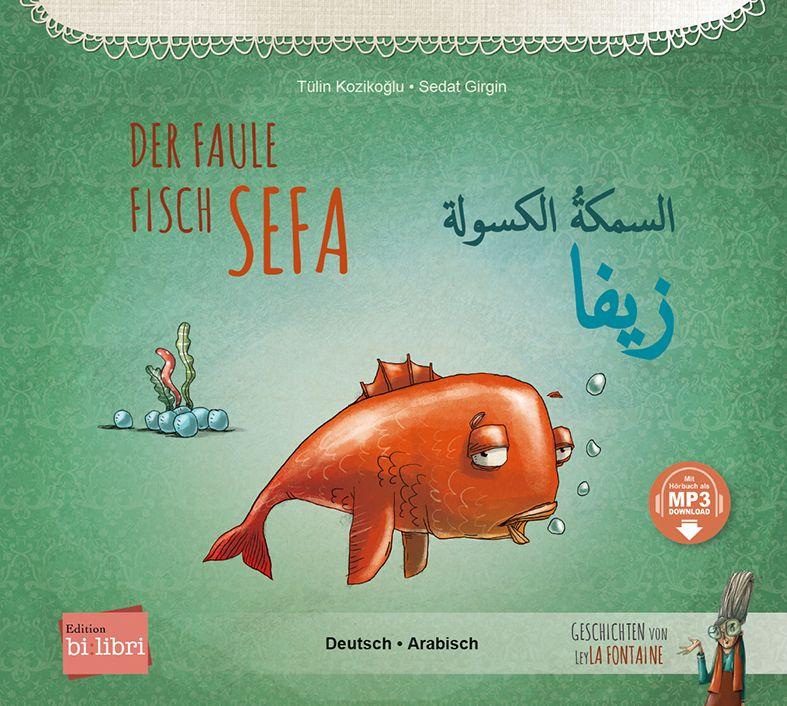 Vorderes Coverbild Der faule Fisch Sefa (Deutsch-Arabisch)
