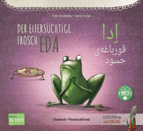 Vorderes Coverbild Der eifersüchtige Frosch Eda (Deutsch-Persisch/Farsi)