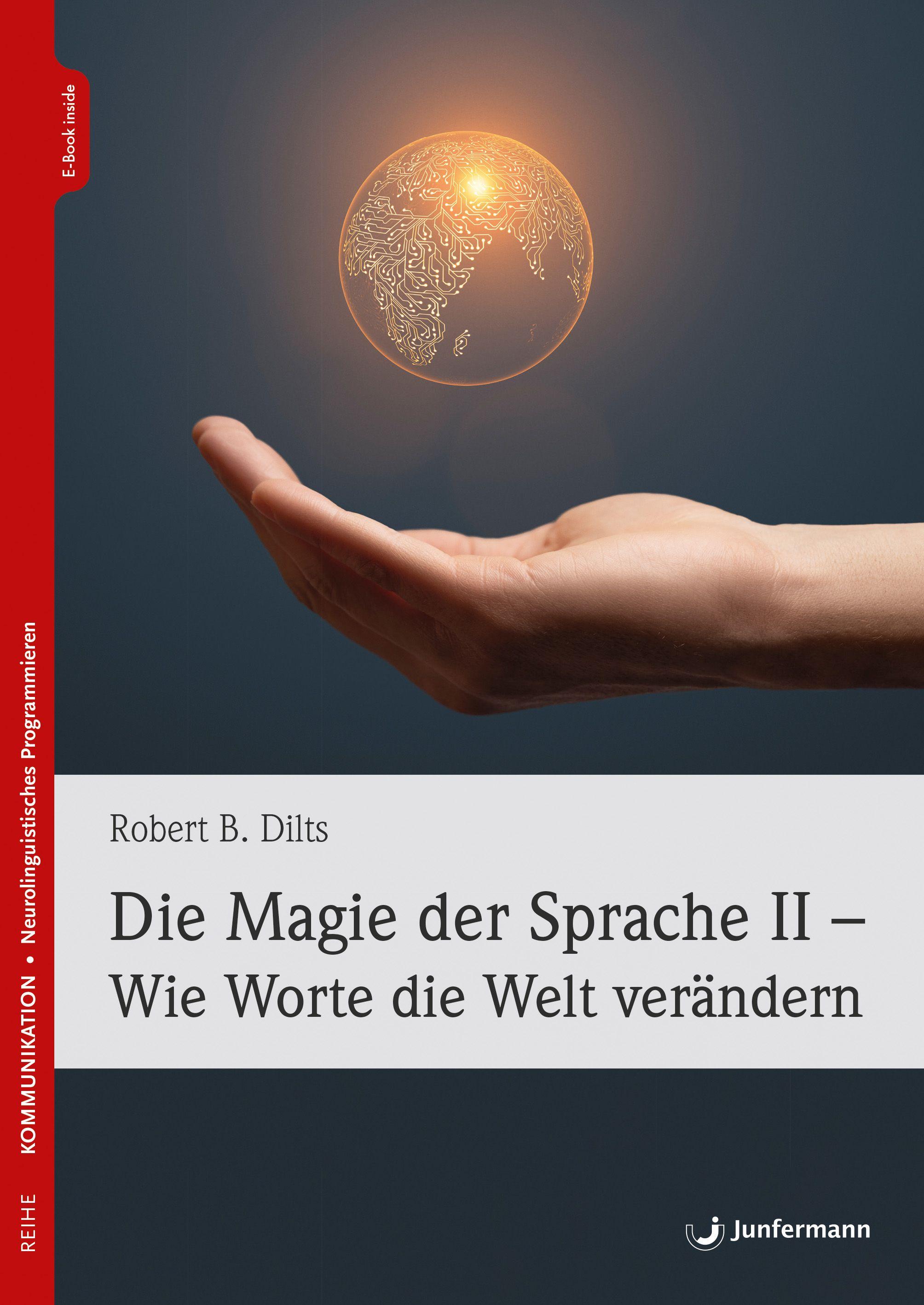 Vorderes Coverbild Die Magie der Sprache II - Wie Worte die Welt verändern
