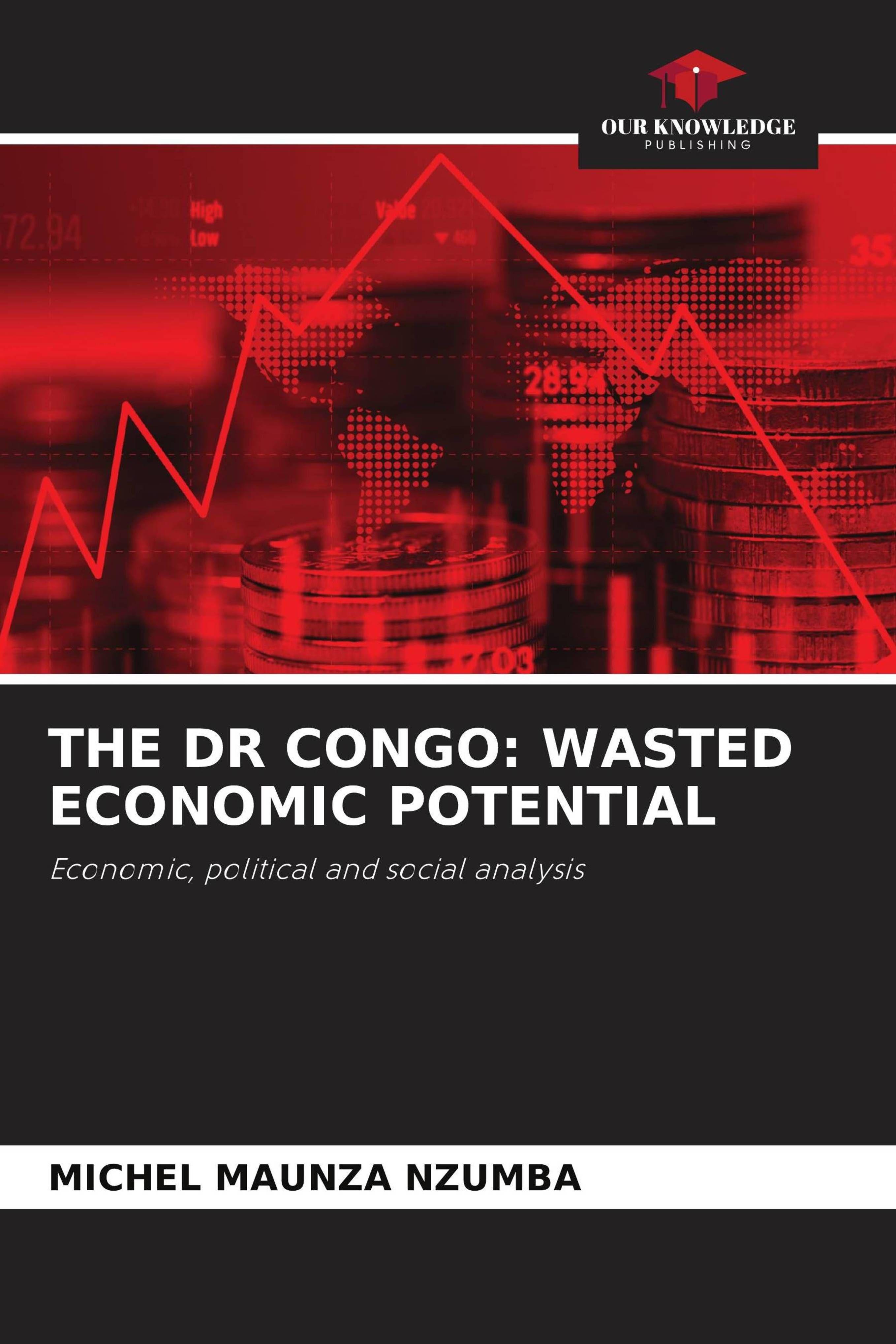 Vorderes Coverbild THE DR CONGO: WASTED ECONOMIC POTENTIAL