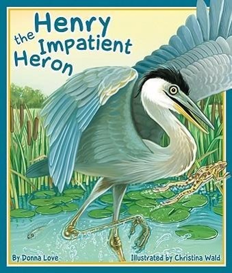 Vorderes Coverbild Henry the Impatient Heron