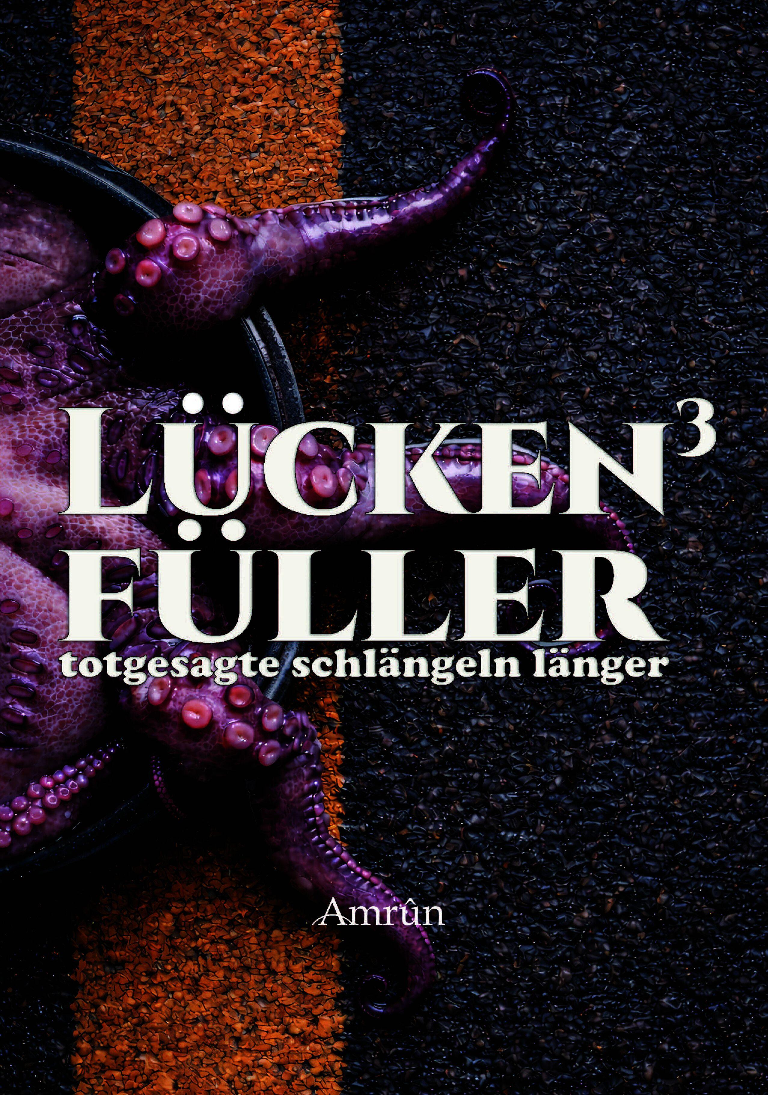 Vorderes Coverbild Lückenfüller 3 - totgesagte schlängeln länger