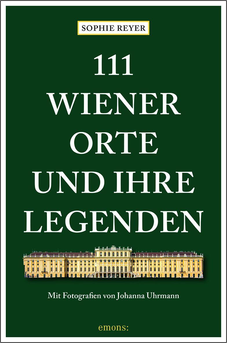 Vorderes Coverbild 111 Wiener Orte und ihre Legenden