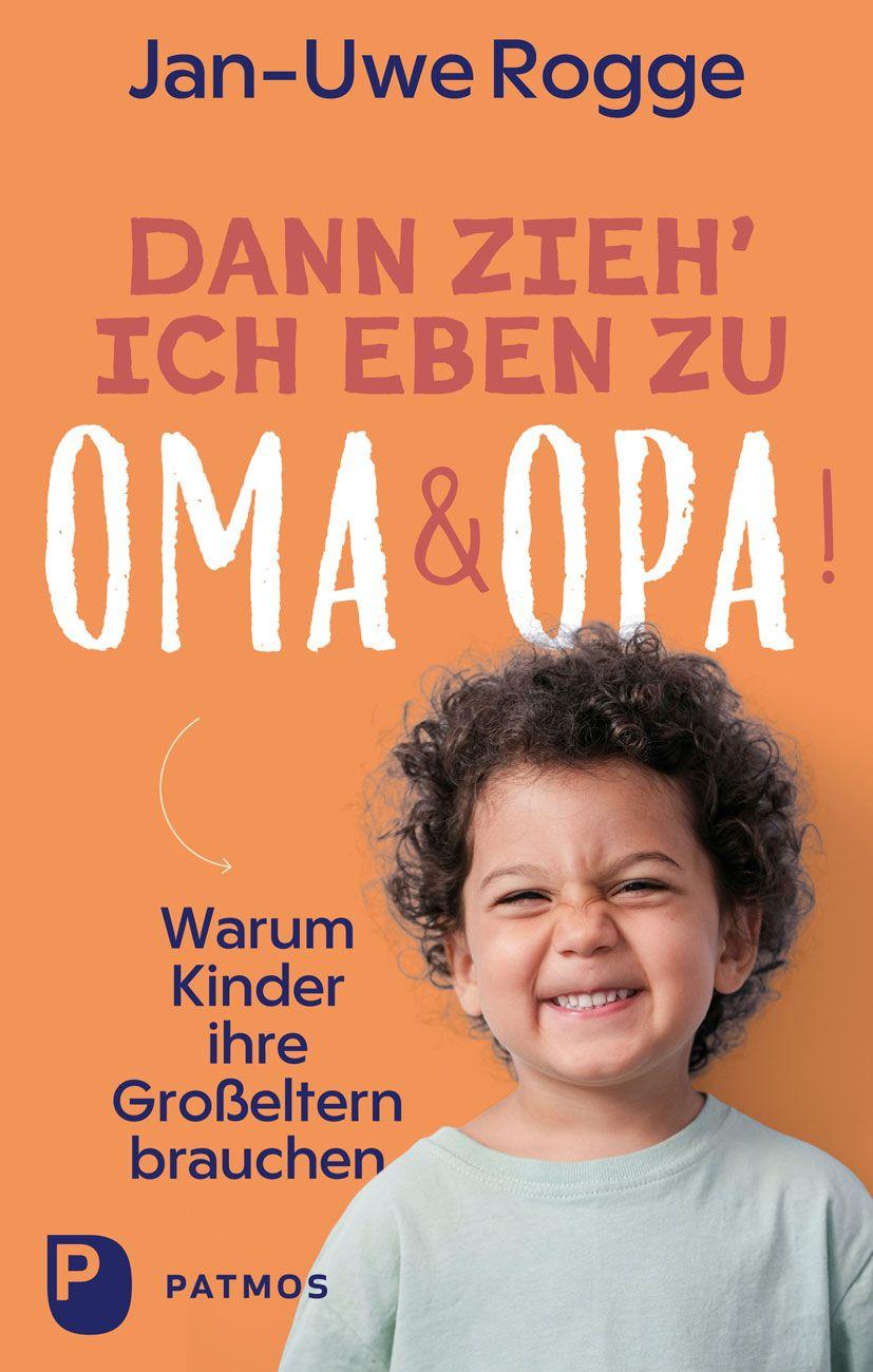 Vorderes Coverbild Dann zieh ich eben zu Oma und Opa!