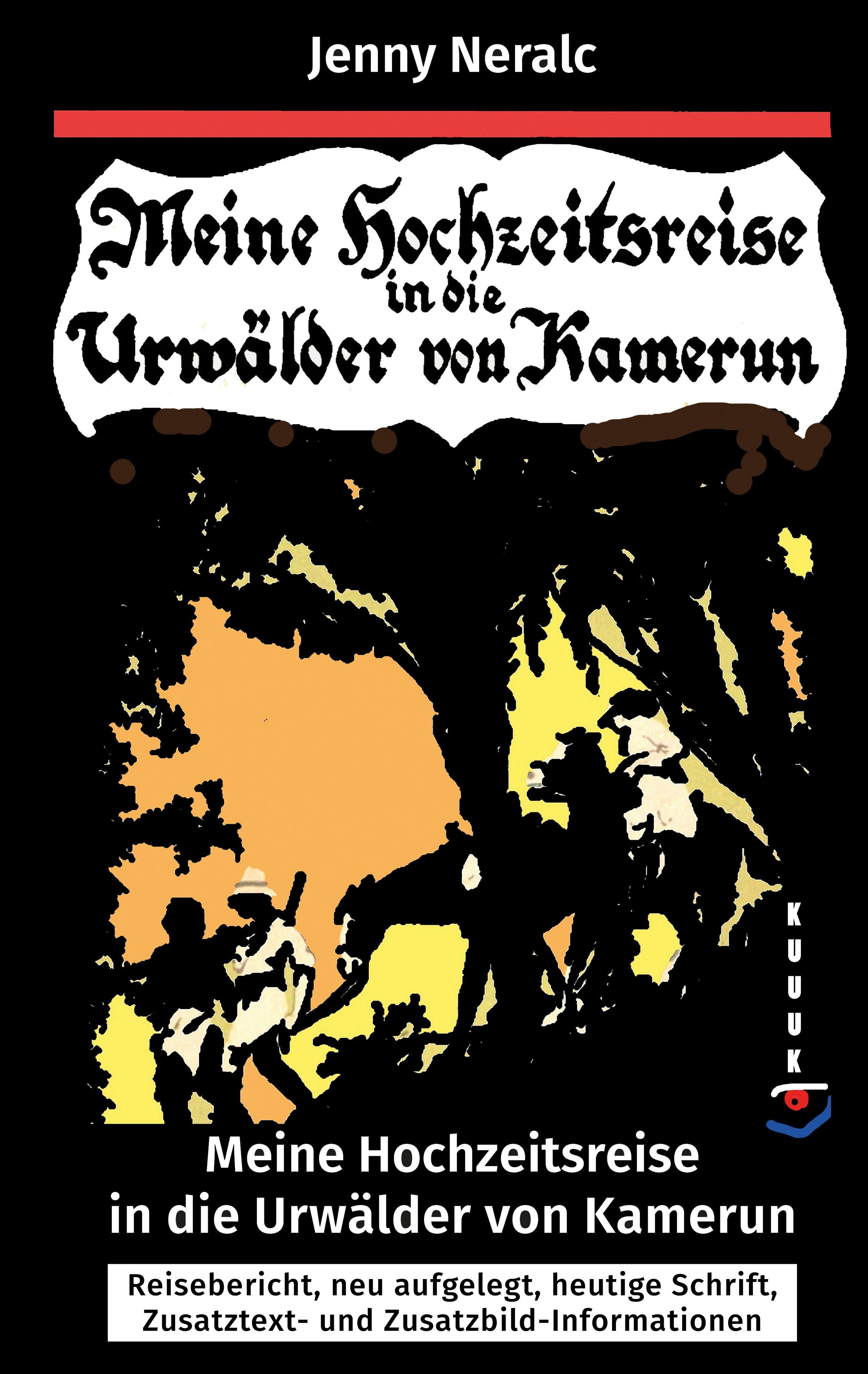 Vorderes Coverbild Meine Hochzeitsreise in die Urwälder von Kamerun