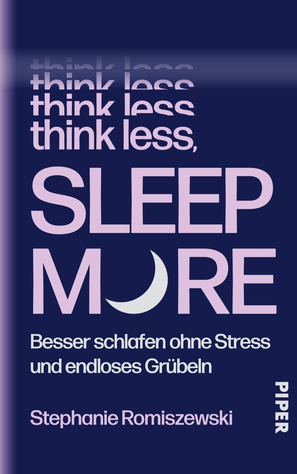Vorderes Coverbild Think Less, Sleep More