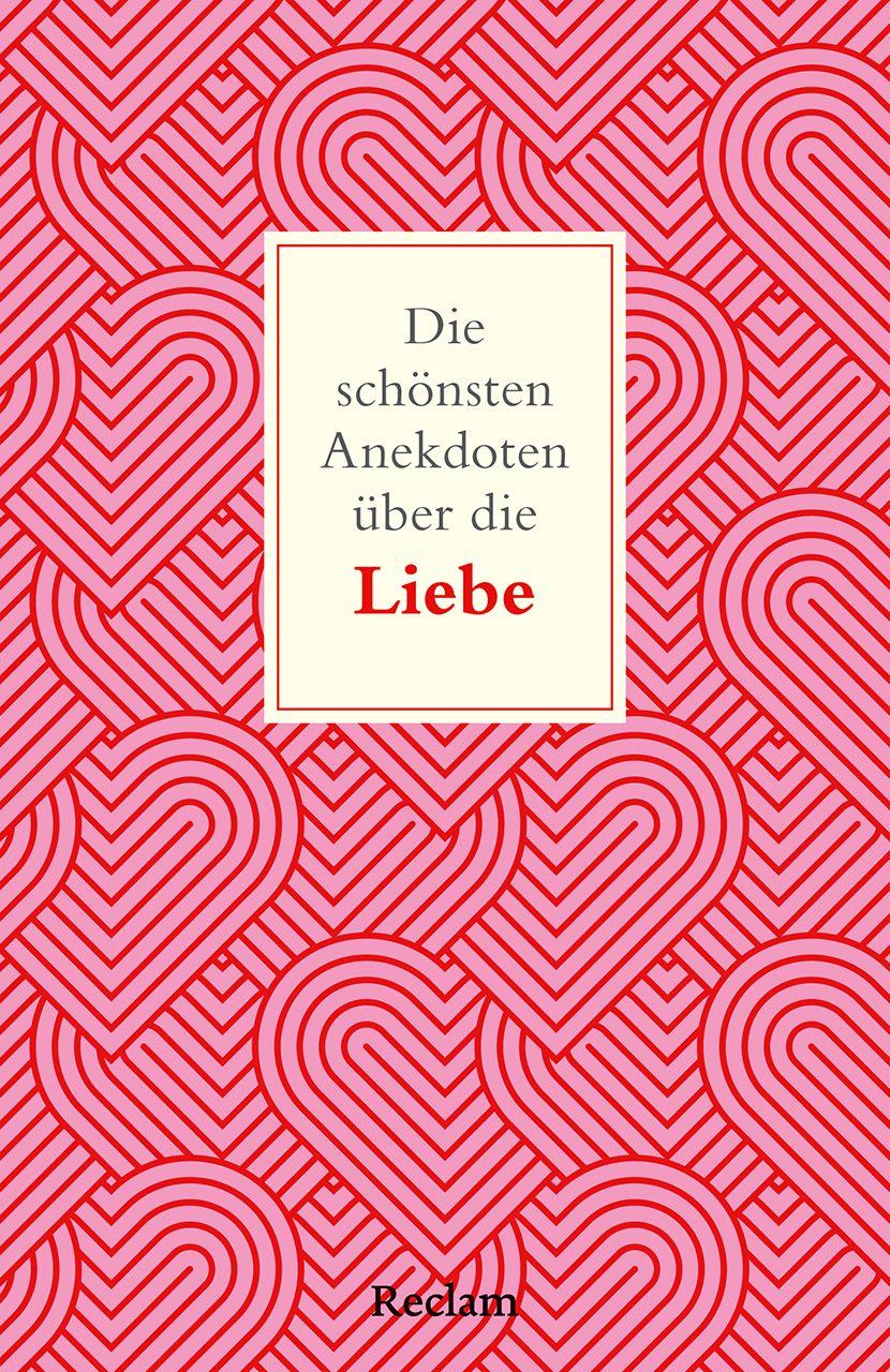 Vorderes Coverbild Die schönsten Anekdoten über die Liebe