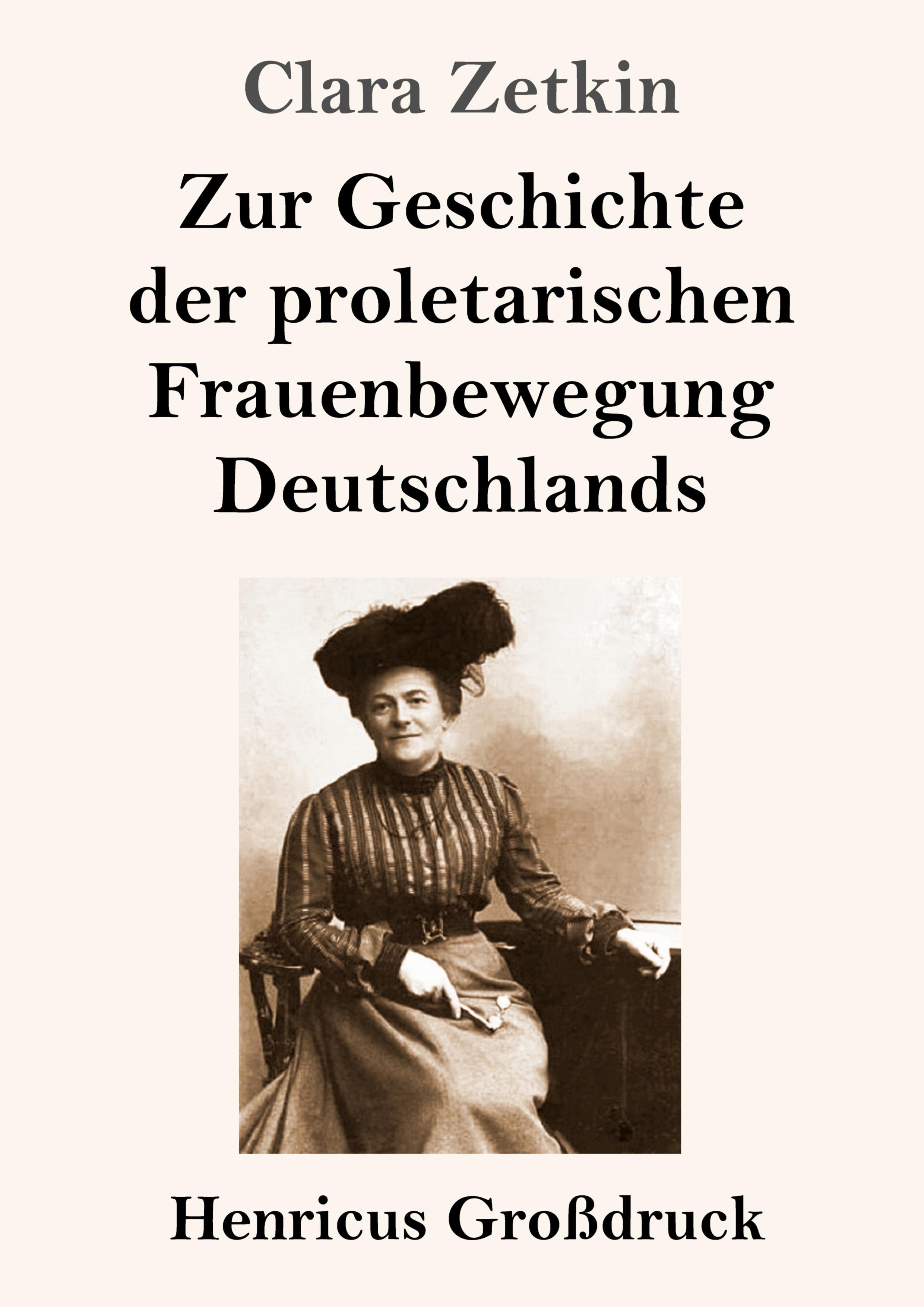 Vorderes Coverbild Zur Geschichte der proletarischen Frauenbewegung Deutschlands (Großdruck)