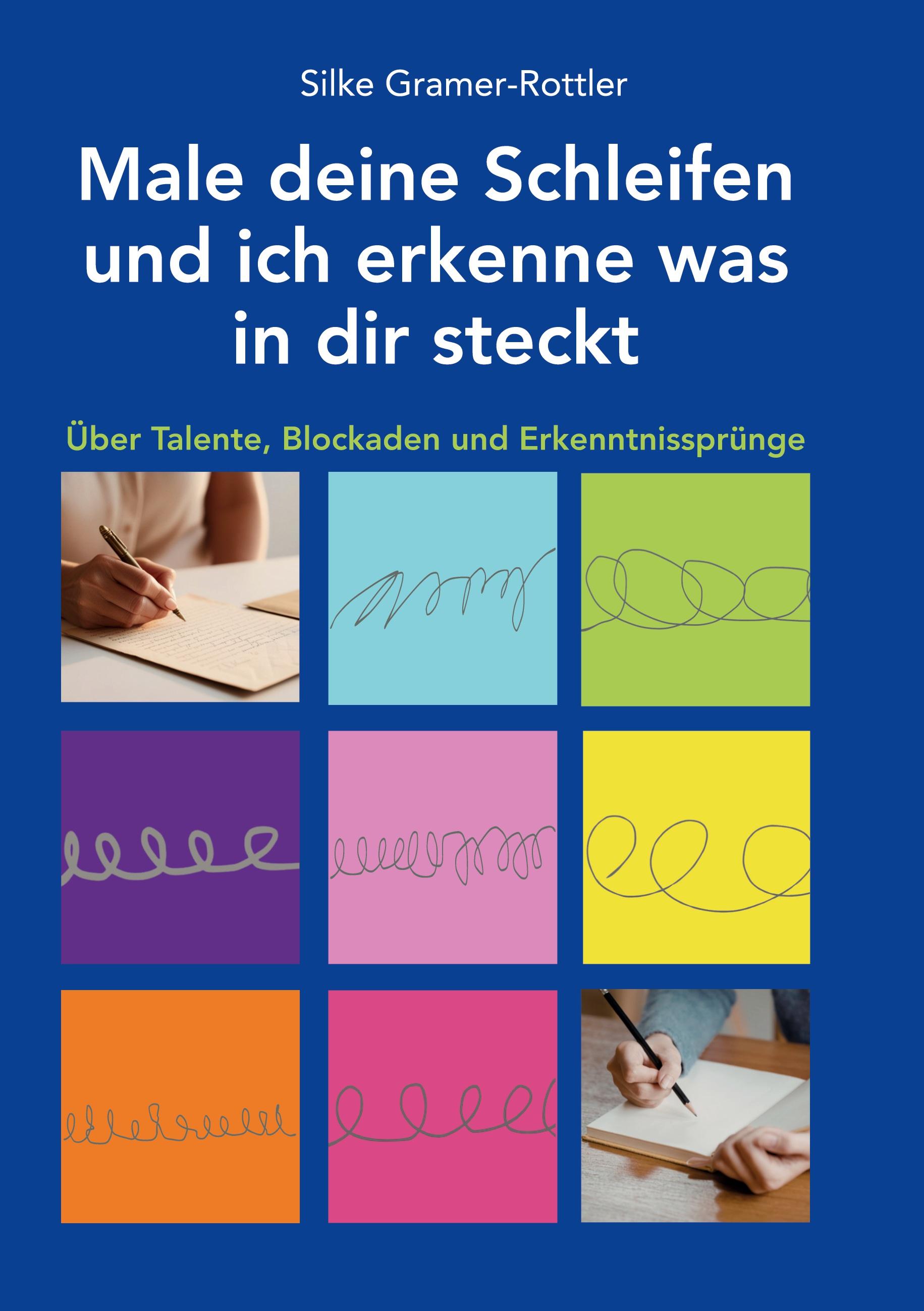 Vorderes Coverbild Male deine Schleifen und ich erkenne was in dir steckt