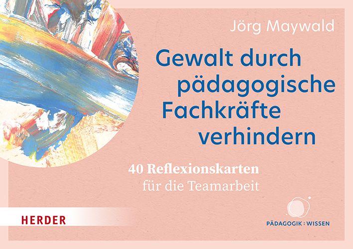 Vorderes Coverbild Gewalt durch pädagogische Fachkräfte verhindern