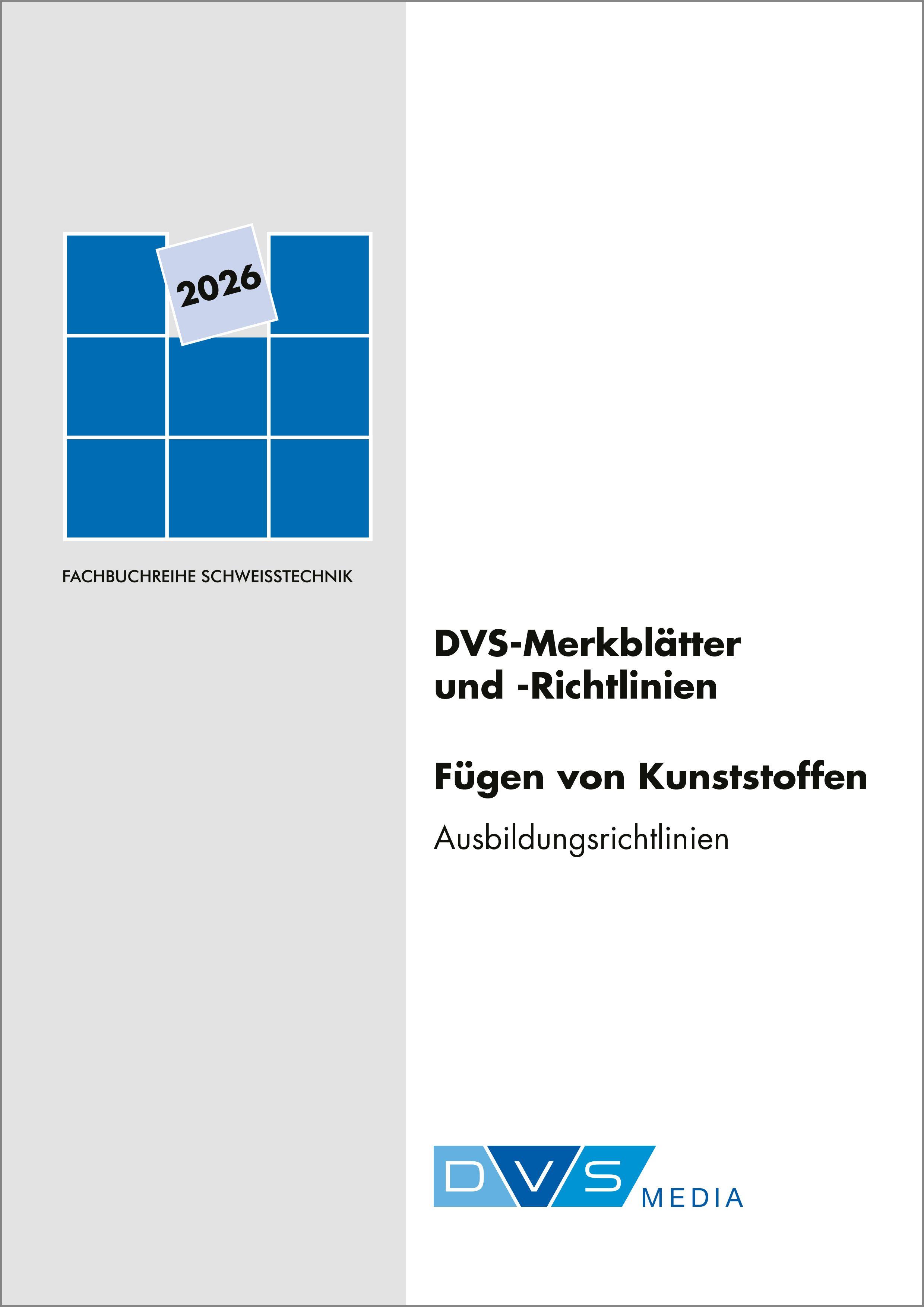 Vorderes Coverbild DVS-Merkblätter und -Richtlinien Fügen von Kunststoffen