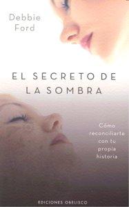 Vorderes Coverbild El secreto de la sombra : cómo reconciliarte con tu propia historia