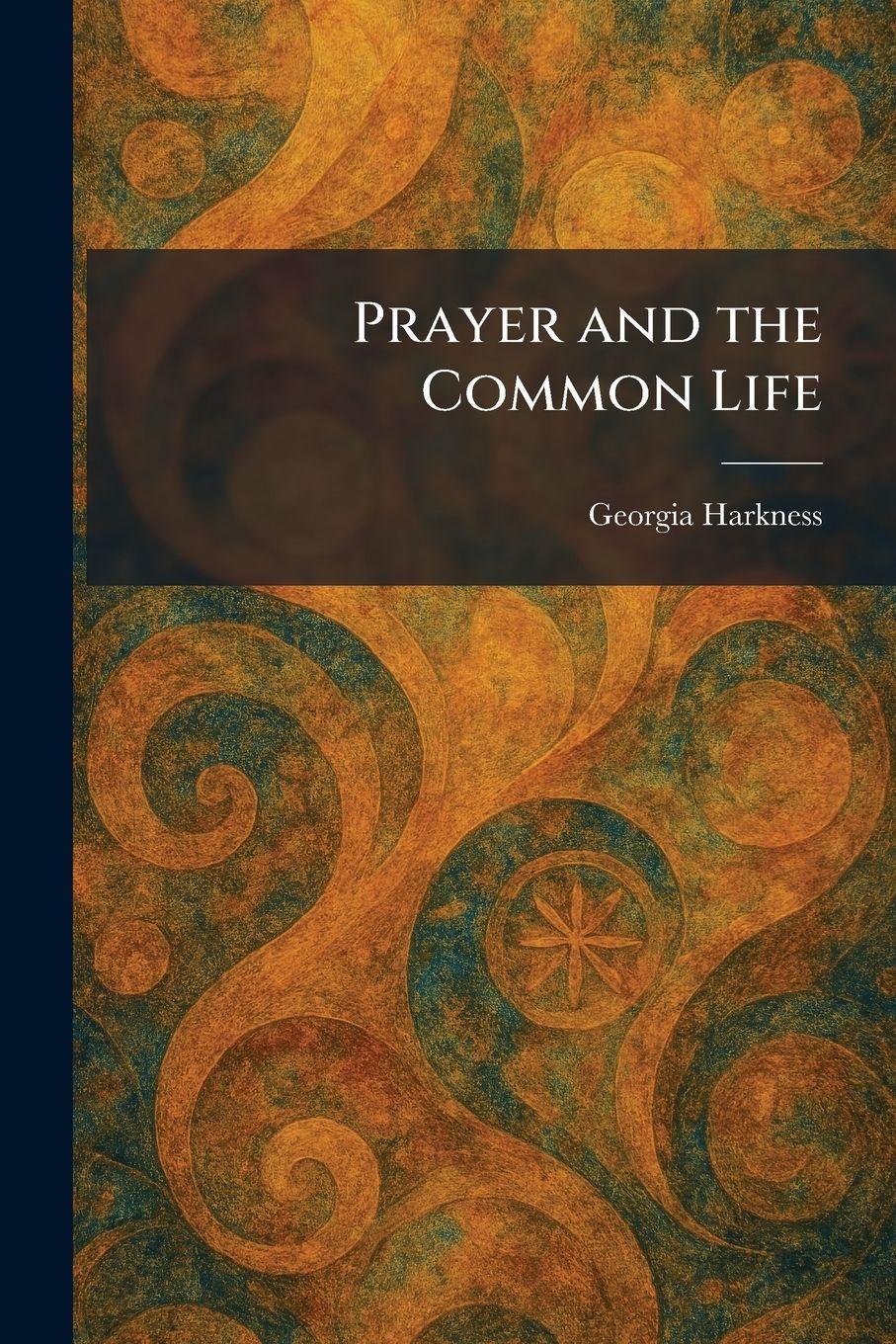 Vorderes Coverbild Prayer and the Common Life