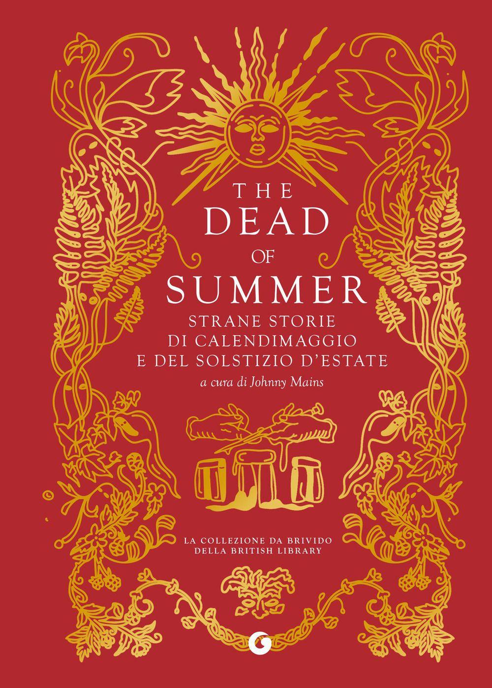 Vorderes Coverbild The dead of summer. Strane storie di calendimaggio e del solstizio d'estate