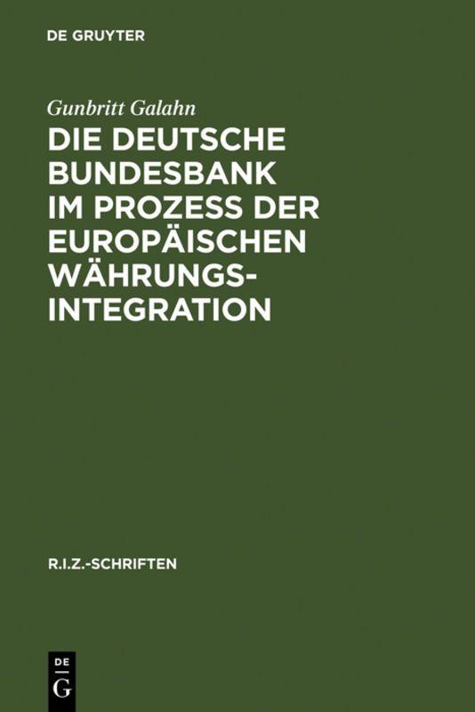 Vorderes Coverbild Die Deutsche Bundesbank im Prozeß der europäischen Währungsintegration
