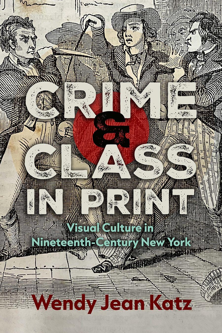 Vorderes Coverbild Crime and Class in Print