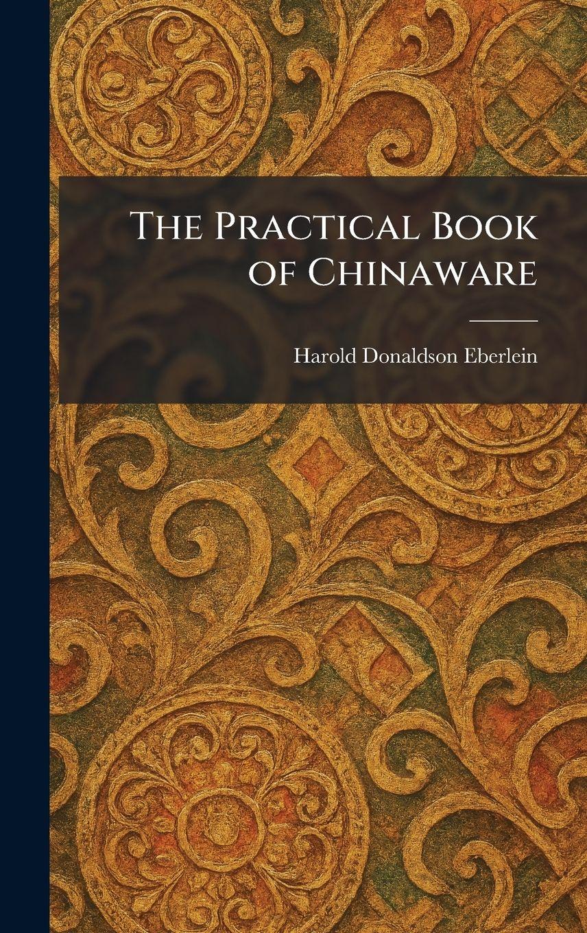 Vorderes Coverbild The Practical Book of Chinaware