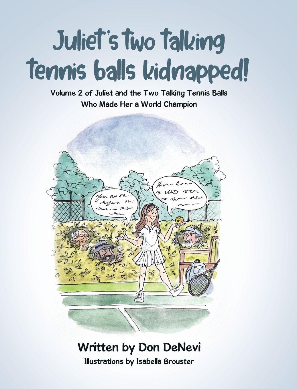 Vorderes Coverbild Juliet's Two Talking Tennis Balls Kidnapped!